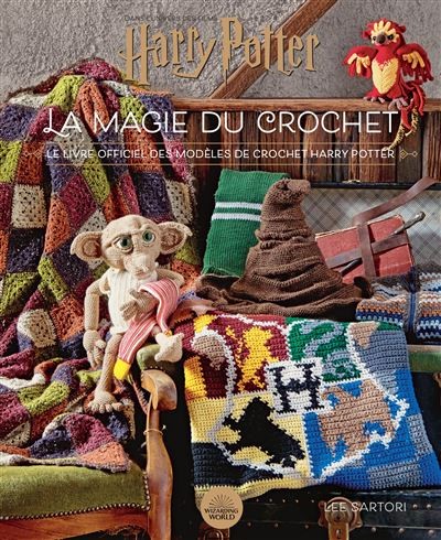Loisirs créatifs - Harry Potter : la magie du crochet
