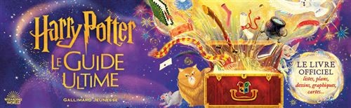 Harry Potter Le Guide Ultime