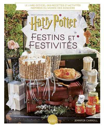 Harry Potter - Festins et Festivités - Loisirs Créatifs